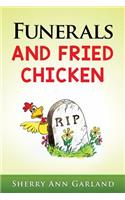 Funerals and Fried Chicken