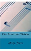 The Prettiest Things
