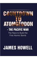 Countdown to Atomgeddon: The Pacific War(English)