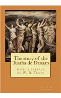 The story of the Tuatha de Danaan