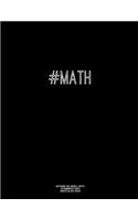 Notebook for Cornell Notes, 120 Numbered Pages, #MATH, Black Cover: For Taking Cornell Notes, Personal Index, 8.5"x11", Hashtag Series, Genius Edition