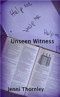 Unseen Witness