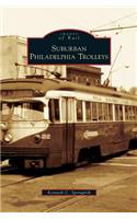 Suburban Philadelphia Trolleys