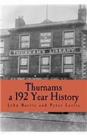 Thurnams, 192 Year History