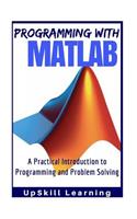 MATLAB - Programming with MATLAB for Beginners