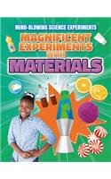 Magnificent Experiments with Materials