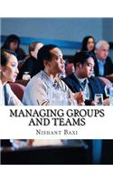 Managing Groups and Teams