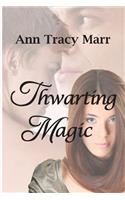 Thwarting Magic