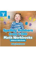 Spelling Numbers from 1-100 - Math Workbooks Grade 2 Children's Math Books