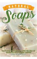 Natural Soaps: Learn How to Make Soap with the Help of Homemade Soap Making Recipes!