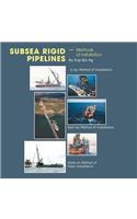 Subsea Rigid Pipelines - Methods of Installation