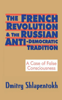 French Revolution and the Russian Anti-Democratic Tradition