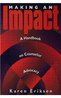 Making An Impact: A Handbook On Counselor Advocacy