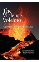 The Violence Volcano