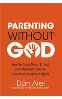 Parenting Without God