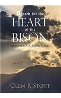 Search for the Heart of the Bison: Neandertals Book Three