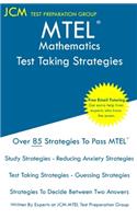 MTEL Mathematics - Test Taking Strategies: MTEL 09 Exam - Free Online Tutoring - New 2020 Edition - The latest strategies to pass your exam.