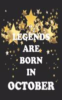 Legends are born in October Notebook/Journal 6x9 120 Pages