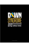 Down Syndrome Noun