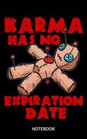 Karma Has No Expiration Date - Notebook