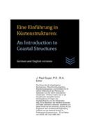 Eine Einführung in Küstenstrukturen: An Introduction to Coastal Structures