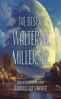 Best of Walter M. Miller, Jr.