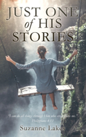 JUST ONE of HIS STORIES