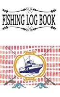 Fishing Log Book And Experiences Location Companions What You Caught Weather Water Excellent Way To Preserve Special Memories