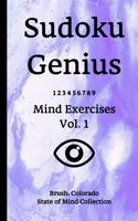 Sudoku Genius Mind Exercises Volume 1: Brush, Colorado State of Mind Collection