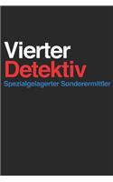 Vierter Detektiv - Spezialgelagerter Sonderermittler