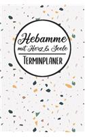 Hebamme mit Herz & Seele Terminplaner: Hebamme Kalender 2019 2020 - Terminkalender A5, Hebamme Planer & Notizbuch