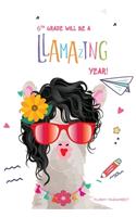 6th Grade Will Be a Llamazing Year!