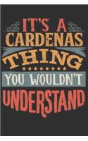 It's A Cardenas You Wouldn't Understand: Want To Create An Emotional Moment For A Cardenas Family Member ? Show The Cardenas's You Care With This Personal Custom Gift With Cardenas's Very O