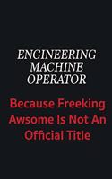 Engineering Machine Operator because freeking awsome is not an official title: Writing careers journals and notebook. A way towards enhancement