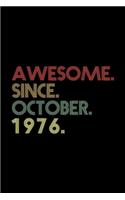 Awesome. Since. October. 1976.