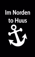 Im Norden to Huus: kariertes kleines Notizbuch, kleiner als A5, größer als A6 Notizbuch mit einem Anker der Heimat Norddeutschland