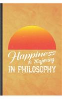 Happiness Is Majoring in Philosophy