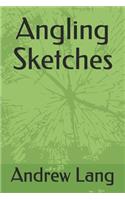 Angling Sketches