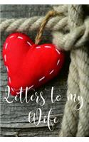 Letters to my Wife Journal-Love&Romance Letters Gift-Blank Lined Notebook To Write In-6