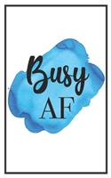Busy AF