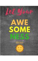 Let your Awesome Shine