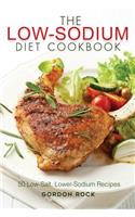 The Low-Sodium Diet Cookbook: 50 Low-Salt, Lower-Sodium Recipes