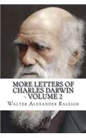 More Letters of Charles Darwin - Volume 2