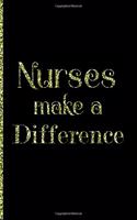 Nurses make a difference: Journals for Nurses - 6x9 - Lined Journal - 120 Pages - Gift for Nurses - Grass