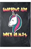 Unicorns Are Born In May: Awesome Cute Writing Journal Wide Ruled 6 x 9 in, 108 pages book for boys, kids, school, students and teachers (Cool Writing Notebook)
