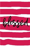 Blessed - Notebook Composition (Book Journal 6x9): Medium College-RuledNotebook, 140 pages, Lined 6x9 (15.24 x 22.86 cm)