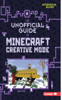 Unofficial Guide to Minecraft Creative Mode