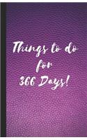 Things to Do for 366 Days