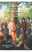 Divine Or Demoniac?
