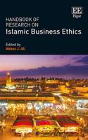 Handbook of Research on Islamic Business Ethics